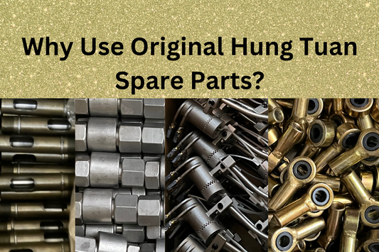 Why use Original Hung Tuan Spare Parts?