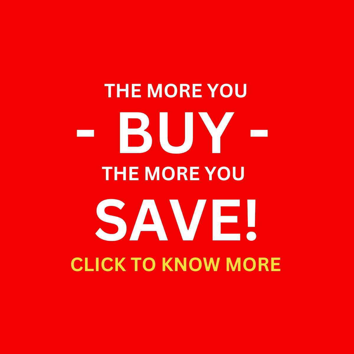 Buy More Save More
